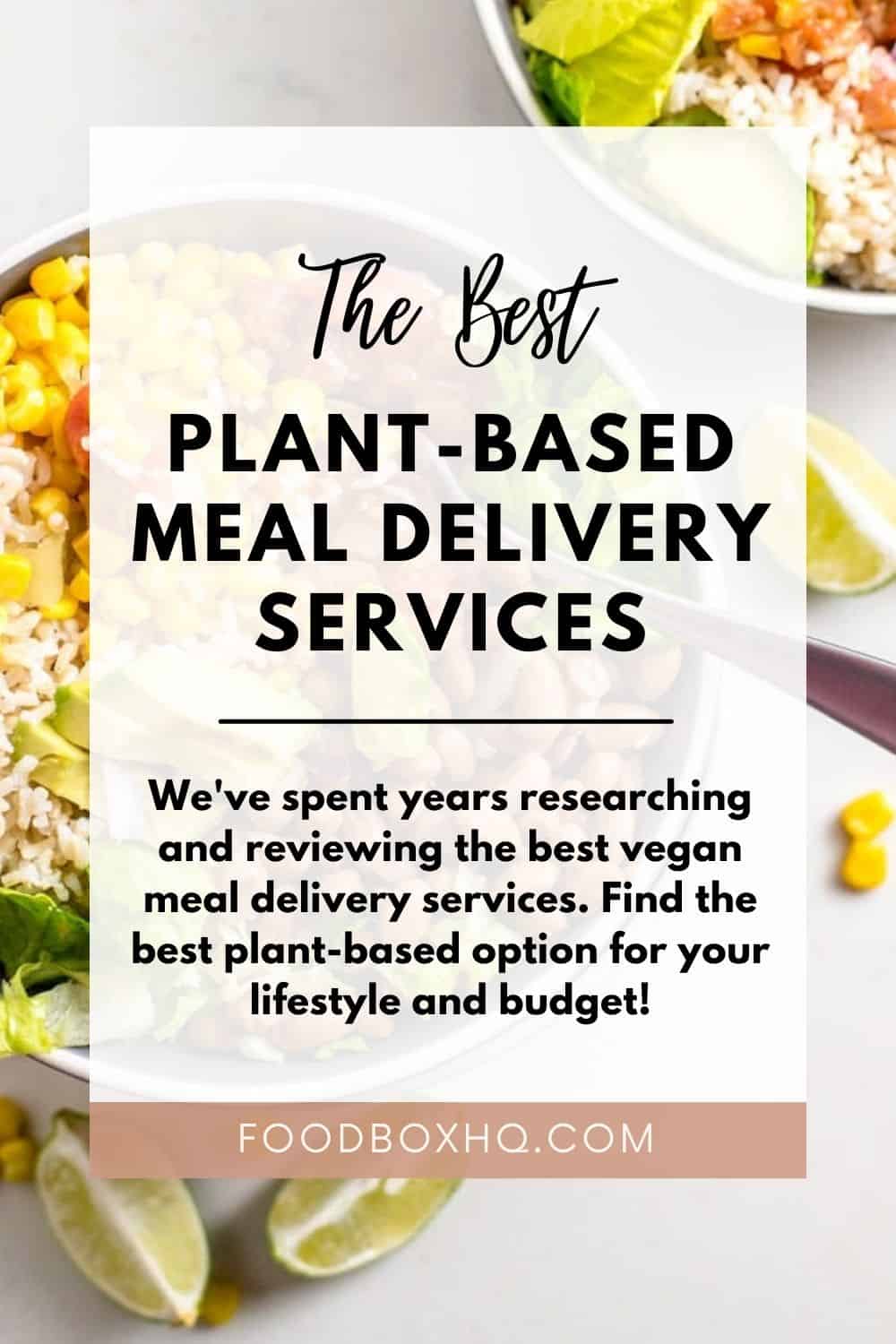 The Best Vegan Meal Delivery Services (Our Real & Honest Reviews